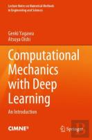 Computational Mechanics With Deep Learning
