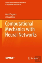 Computational Mechanics With Neural Networks