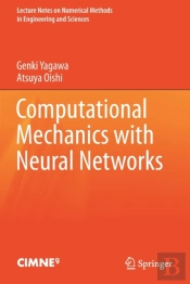 Computational Mechanics With Neural Networks