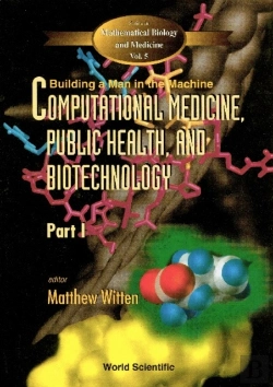 Bertrand.pt - Computational Medicine, Public Health And Biotechnology: Building A Man In The Machine - Proceedings Of The First World Congress (In 3 Parts)