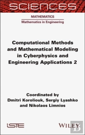 Computational Methods And Mathematical Modeling In Cyberphysics And Engineering Applications 2