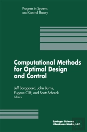 Computational Methods For Optimal Design And Control