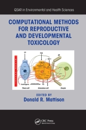 Computational Methods For Reproductive And Developmental Toxicology
