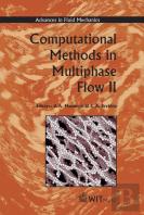 Computational Methods In Multiphase Flow