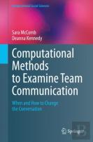 Computational Methods To Examine Team Communication