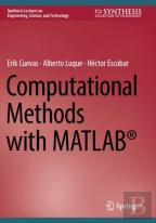 Computational Methods With Matlabâ®