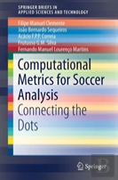 Computational Metrics For Soccer Analysis