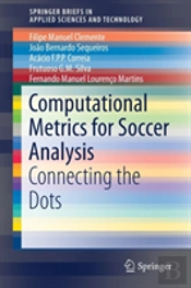 Computational Metrics For Soccer Analysis