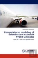 Computational Modeling Of Delamination In Aircraft Hybrid Laminates