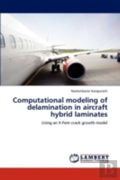 Computational Modeling Of Delamination In Aircraft Hybrid Laminates