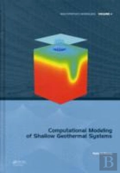 Computational Modeling Of Shallow Geothermal Systems