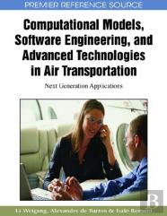 Computational Models, Software Engineering, And Advanced Technologies In Air Transportation
