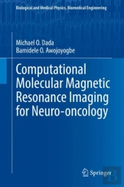 Computational Molecular Magnetic Resonance Imaging For Neuro-Oncology