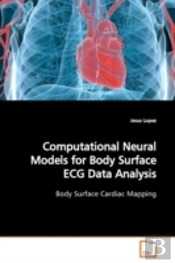 Computational Neural Models For Body Surface Ecg Data Analysis