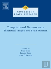 Computational Neuroscience: Theoretical Insights Into Brain Function