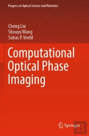 Computational Optical Phase Imaging