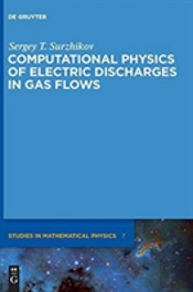 Computational Physics Of Electric Discharges In Gas Flows