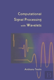 Computational Signal Processing With Wavelets