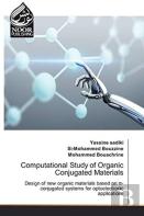 Computational Study Of Organic Conjugated Materials