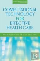 Computational Technology For Effective Health Care