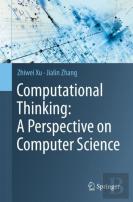 Computational Thinking: A Perspective On Computer Science