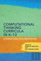 Computational Thinking Curricula In Kâ€“12