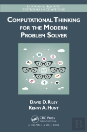 Computational Thinking For The Modern Problem Solver