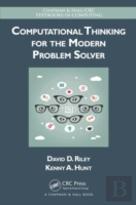 Computational Thinking For The Modern Problem Solver