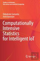 Computationally Intensive Statistics For Intelligent Iot