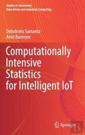 Computationally Intensive Statistics For Intelligent Iot