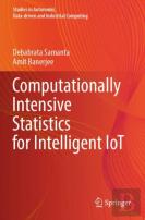 Computationally Intensive Statistics For Intelligent Iot