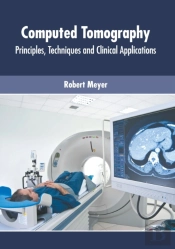 Computed Tomography: Principles, Techniq