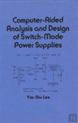 Bertrand.pt - Computer-Aided Analysis And Design Of Switch-Mode Power Supplies
