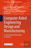 Computer Aided Engineering Design And Manufacturing