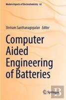 Computer Aided Engineering Of Batteries