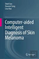 Computer-Aided Intelligent Diagnosis Of Skin Melanoma