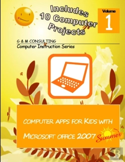 Bertrand.pt - Computer Apps For Kids With Microsoft Office 2007 - Summer