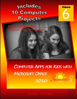 Bertrand.pt - Computer Apps For Kids With Microsoft Office 2010 - Summer