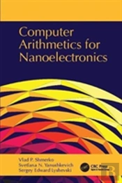 Computer Arithmetics For Nanoelectronics