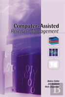 Computer-Assisted Reservoir Mamagement