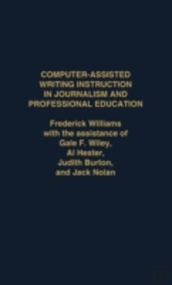 Bertrand.pt - Computer Assisted Writing Instruction In Journalism And Professional Education