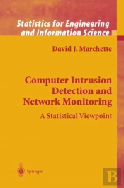 Computer Intrusion Detection And Network Monitoring