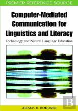 Computer-Mediated Communication For Linguistics And Literacy
