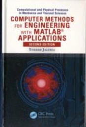 Computer Methods For Engineering With Matlab Applications