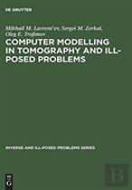 Computer Modelling In Tomography And Ill-Posed Problems
