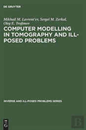 Computer Modelling In Tomography And Ill-Posed Problems