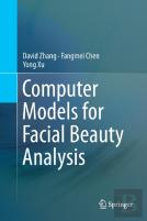Computer Models For Facial Beauty Analysis