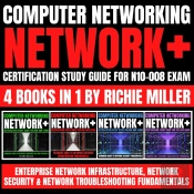 Computer Networking: Network+ Certification Study Guide For N10-008 Exam 4 Books In 1