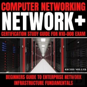 Computer Networking: Network+ Certification Study Guide For N10-008 Exam