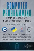 Computer Programming For Beginners And Cybersecurity
